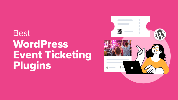 7 Easiest WordPress Tournament Ticketing Plugins for 2024 (Examined)