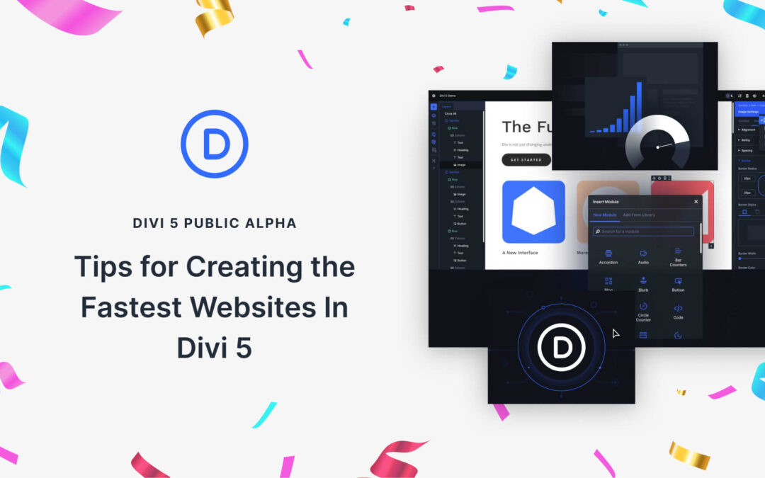 5 Tips for Creating the Fastest Websites In Divi 5 (Public Alpha)