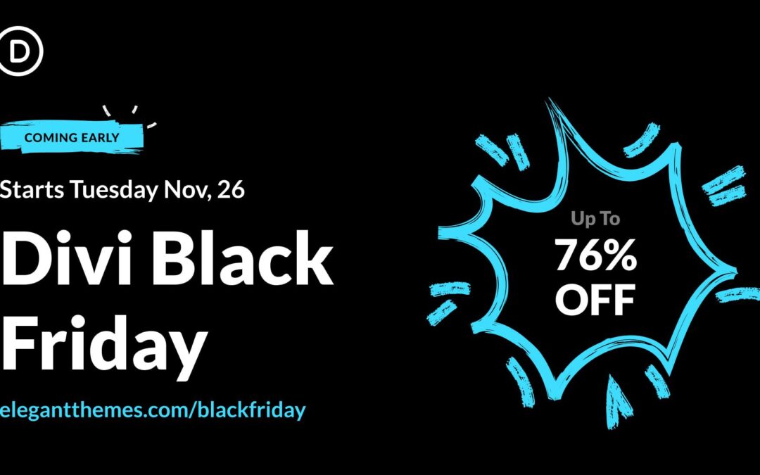 📣 The Divi Black Friday Sale Is Coming Soon! (With Bigger Discounts Than Last Year)