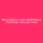 Bolstering Your WordPress Fortress: Secure Your Admin Dashboard in Lee...