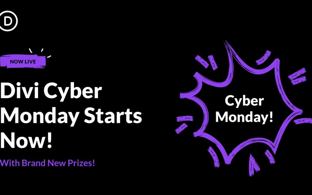 🥳🎉 The Divi Cyber Monday Sale Is Here…With Brand New Prizes!