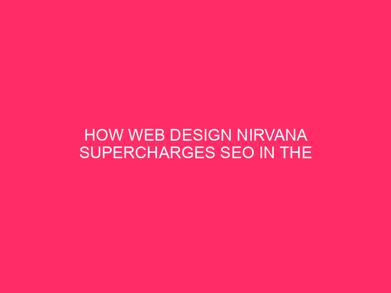 How Web Design Nirvana Supercharges SEO in the Frigid Northwest…