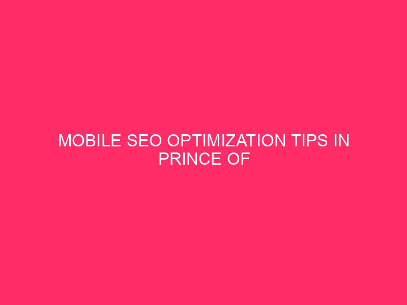 Mobile SEO Optimization Tips in Prince of Wales-Hyder Census Area:…