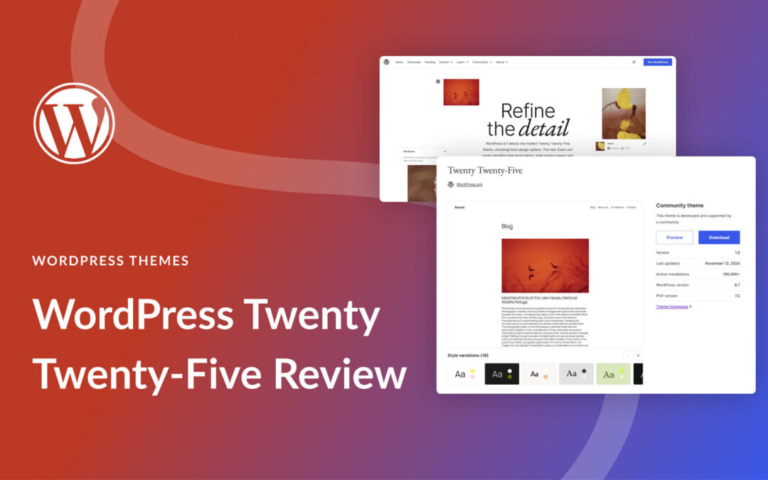 WordPress Twenty Twenty-Five Review: Are 6.7 Features Worth It?