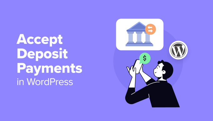 Methods to Settle for Deposit Bills in WordPress (2 Simple Strategies)