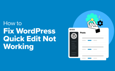 WordPress Fast Edit Now not Operating? Right here’s How you can Repair It in No Time