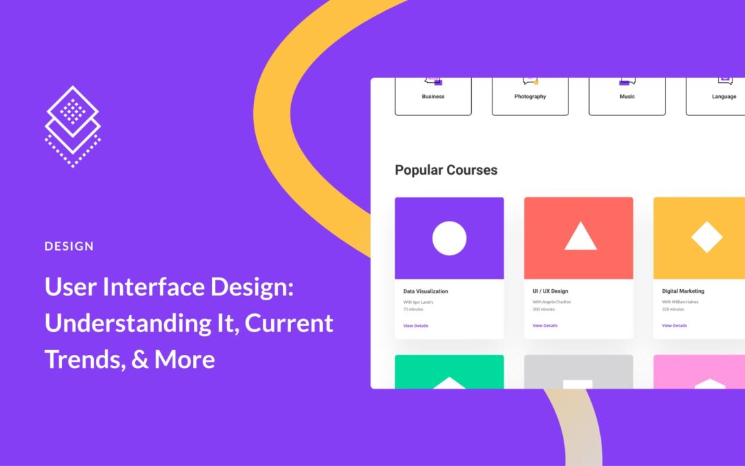User Interface Design: Understanding It & Current Trends (2025)