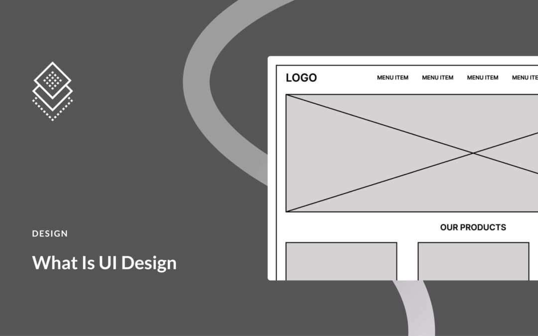 What Is UI Design? A Beginner’s Guide