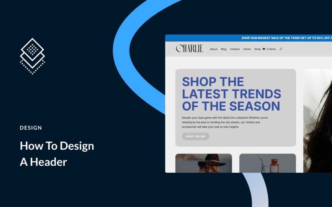 How To Design A Header (2025 Tutorial)