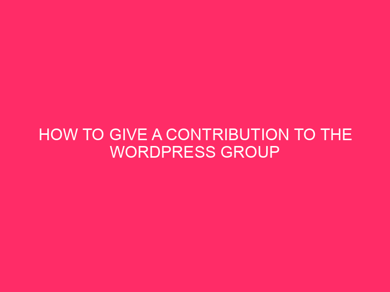 How To Give a contribution To The WordPress Group Via Automattic: Free up…