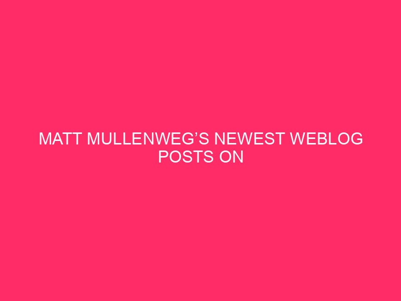 Matt Mullenweg’s Newest Weblog Posts On WordPress: Matt Mullenweg’s WordPress…