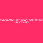 Voice search optimization for SEO - Unlocking Voice Search Optimization:...