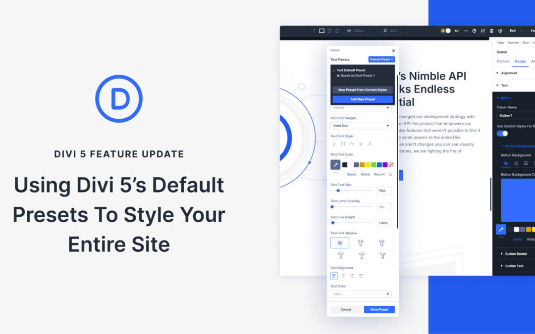 Using Divi 5’s Default Presets To Style Your Entire Site