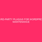 Third-party Plugins For WordPress Maintenance » Supercharge Your WordPress Website:...