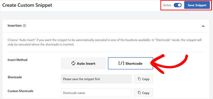 Choose the Shortcode option and save your snippet