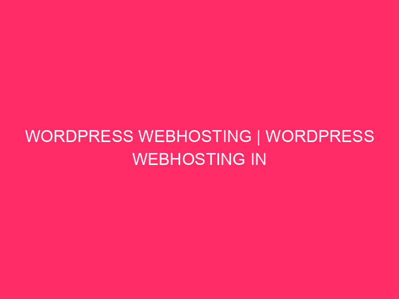 WordPress Webhosting | WordPress Webhosting In Pennsylvania: Protecting Your Web site…