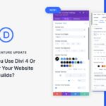 Should You Use Divi 4 Or Divi 5 For Your Website Builds?