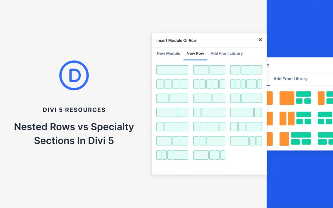 Nested Rows vs Specialty Sections In Divi 5 (And Why We’re Deprecating Them)