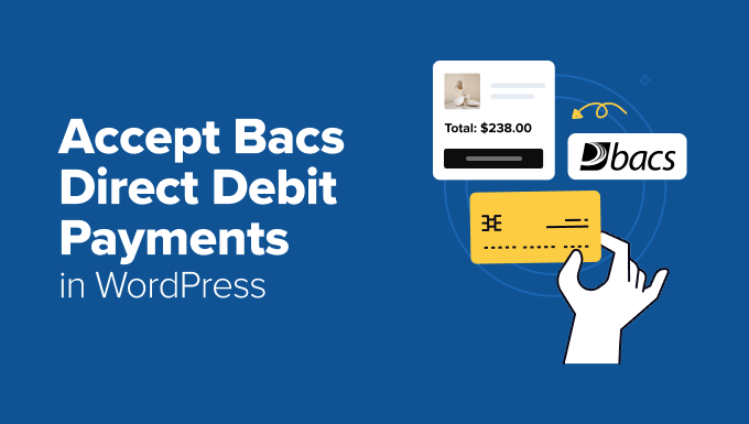 How I Settle for Bacs Direct Debit Bills in WordPress
