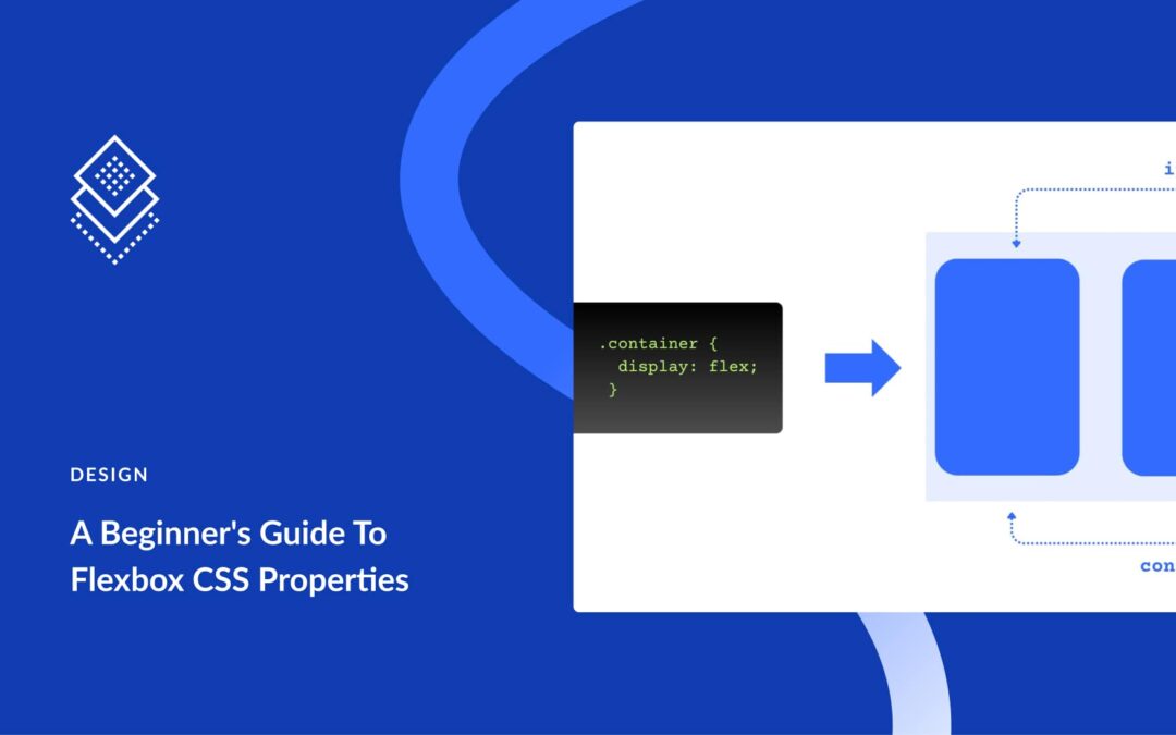 A Beginner’s Guide To Flexbox CSS Properties