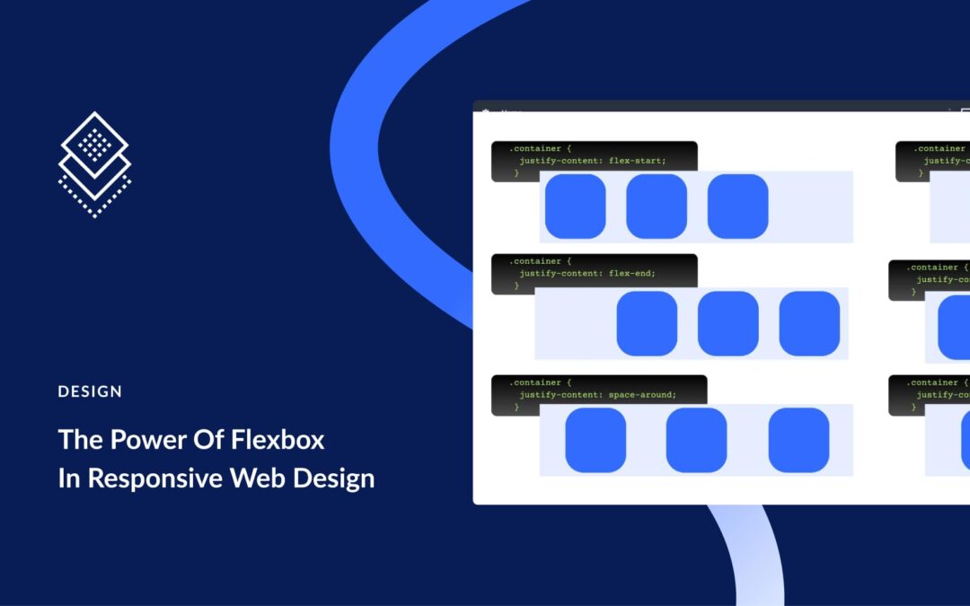 The Power Of Flexbox In Responsive Web Design