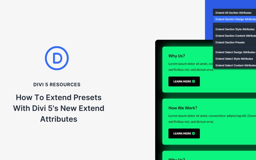 How To Extend Presets With Divi 5’s New Extend Attributes