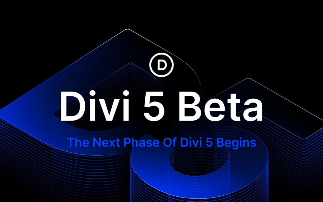 The Divi 5 Beta Has Arrived