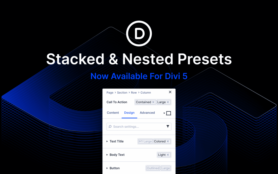 Stacked And Nested Presets For Divi 5