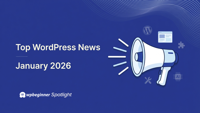 WPBeginner Highlight 20: WordPress Garage Cleanup, Smarter Previews, and Automation Updates