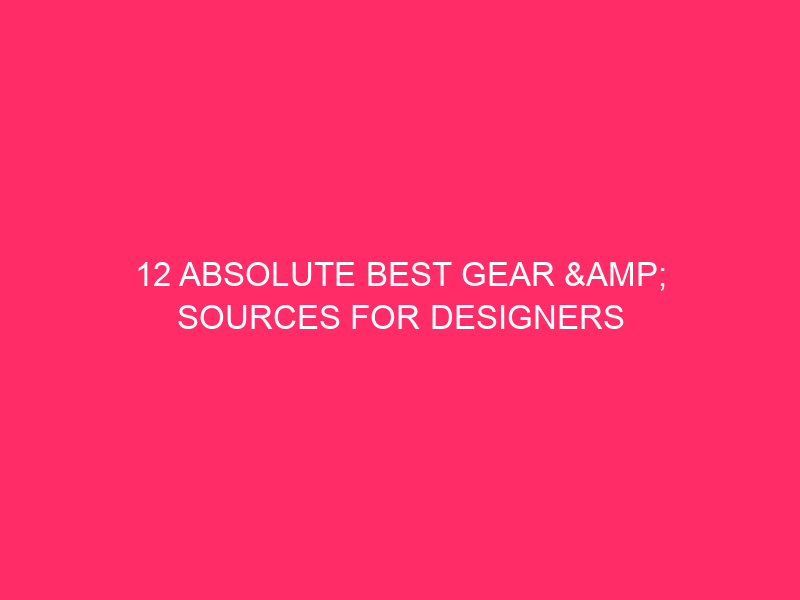 12 Absolute best Gear & Sources for Designers and Businesses in 2026 (Speedy, Blank, Long term-In a position)