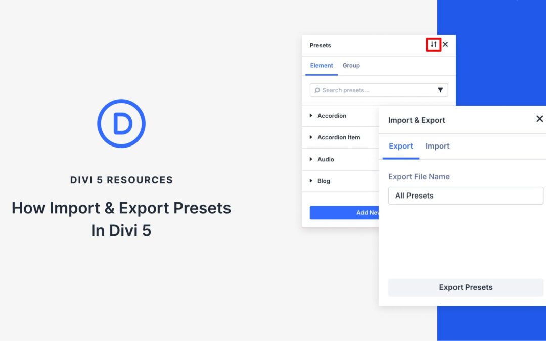 How Import & Export Presets In Divi 5
