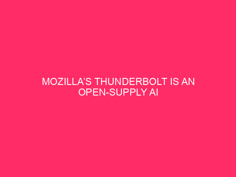 Mozilla’s Thunderbolt Is an Open-Supply AI Shopper, however What Precisely Is It?