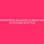 WordPress Malware Elimination: Scuffling with The Virtual Insects: Staying Protected With…