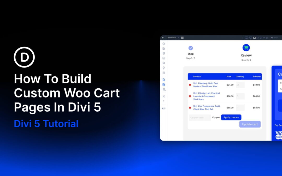 How To Build Custom Woo Cart Pages In Divi 5