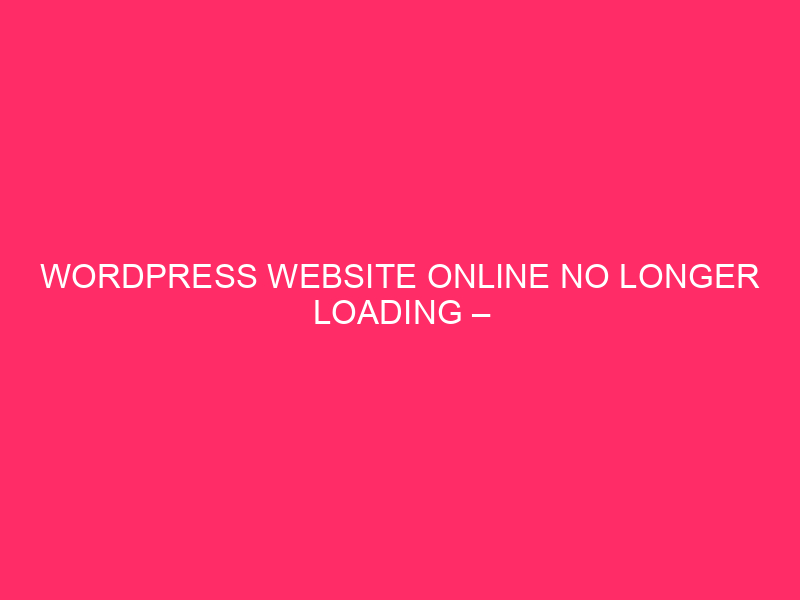 WordPress Website online No longer Loading – Positive, Right here Is A Detailed…