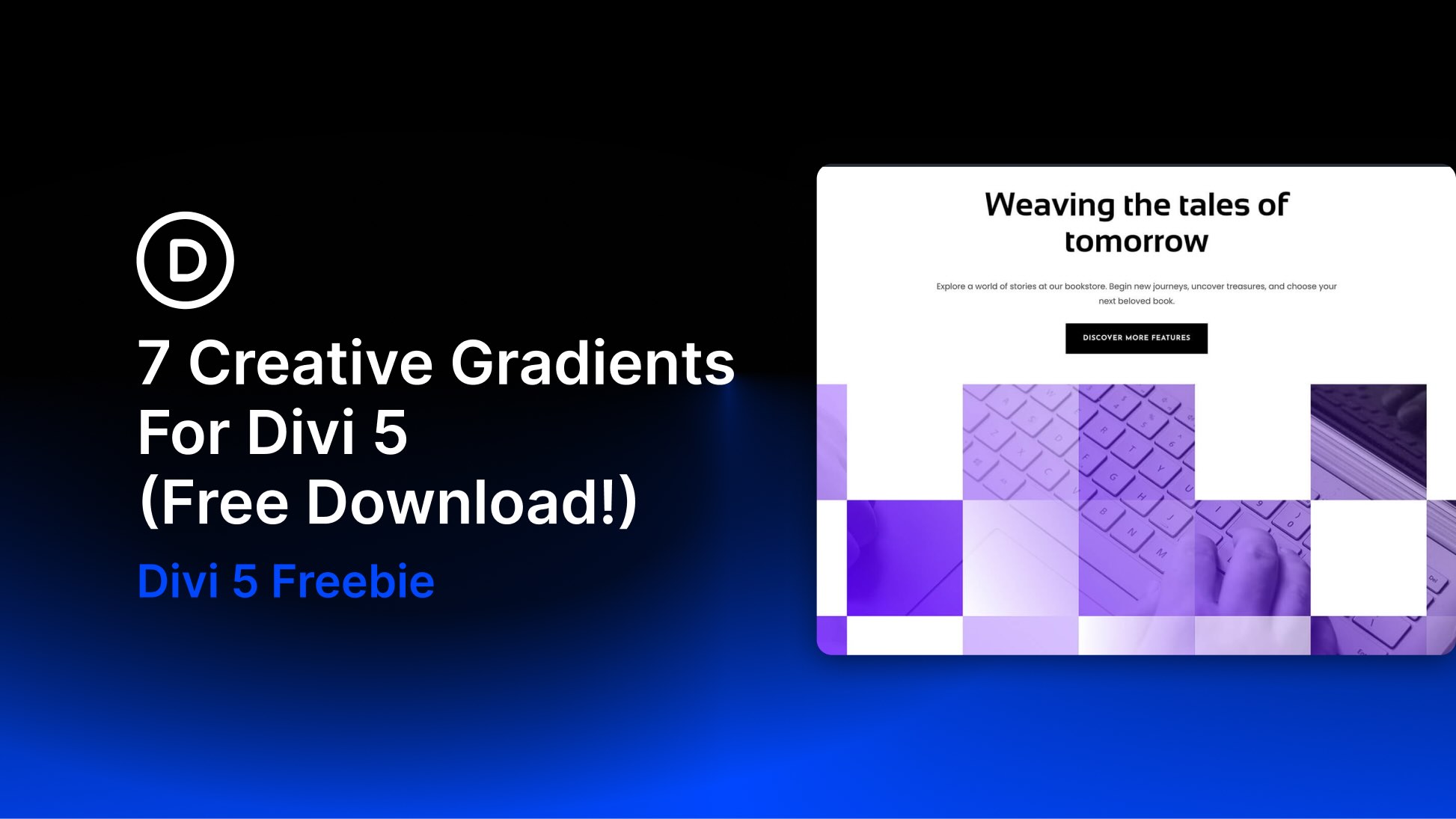 7-Creative-Gradients-For-Divi-5-featured-image