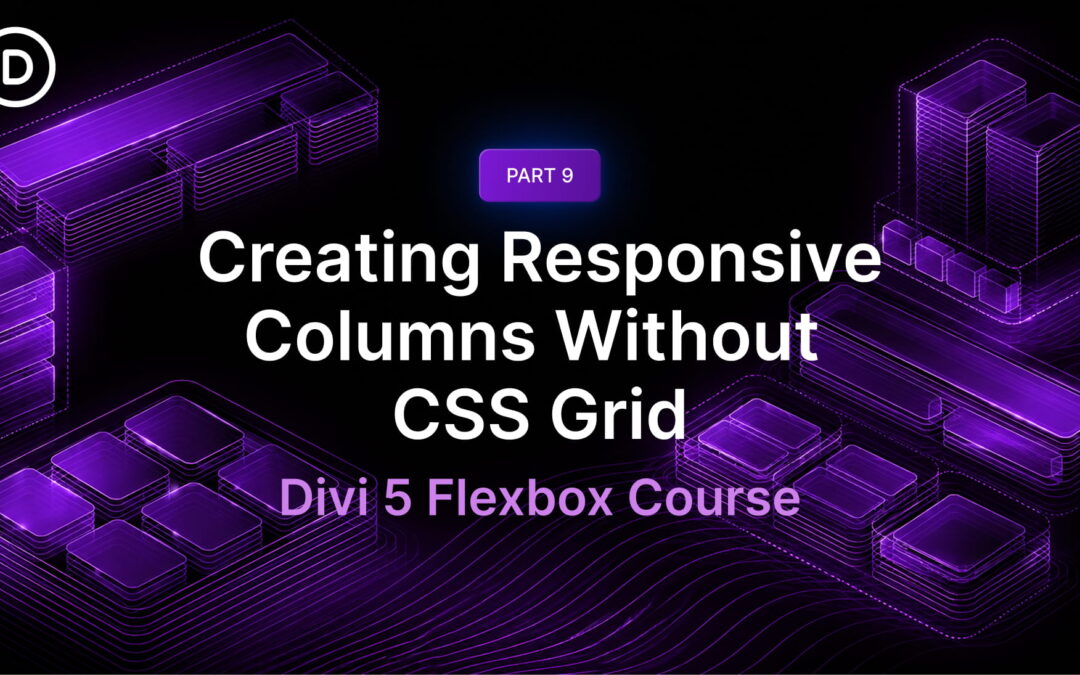 Part 9 Of Mastering Flexbox: Creating Responsive Columns Without CSS Grid