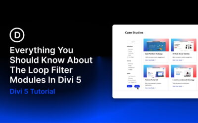 Everything You Should Know About The Loop Filter Modules In Divi 5