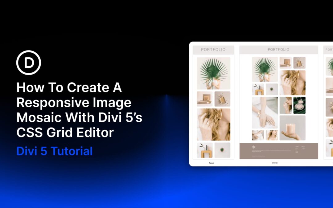 How To Create A Responsive Image Mosaic With Divi 5’s CSS Grid Editor