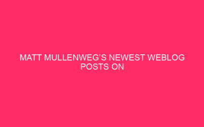 Matt Mullenweg’s Newest Weblog Posts On WordPress – Unpacking The…